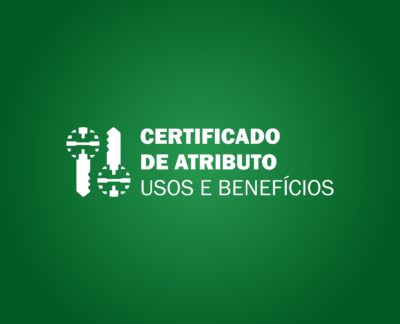 Certificado de Atributo será assunto de sala temática no 15º CertForum